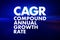 CAGR - Compound Annual Growth Rate acronym, business concept background