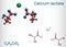 Calcium lactate, C6H10CaO6, lactate anion molecule. It is used in medicine to treat calcium deficiencies and as food additive E327