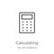 calculating icon vector from seo and marketing collection. Thin line calculating outline icon vector illustration. Outline, thin