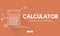 Calculator Mathematics Accounting Financial Equipment Concept