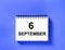 Calendar book date blue background 6 September