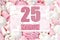 calendar date on the background of white and pink marshmallows. March 25 is the twenty-fifth day of the month