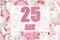 calendar date on the background of white and pink marshmallows. May 25 is the twenty-fifth day of the month