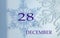Calendar for December 28: name of the month in English, number 28 on a blue background of snowflakes and their shadows