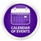 Calendar of events premium purple round button