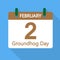 Calendar February 2 Groundhog Day