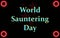 calendar of month, World Sauntering Day. holidays of June, on black background