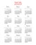 Calendar template year 2025 in simple minimalist style, week starts on Monday, vector printable page