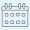 Calendar thin line icon. Lovely date grid paper with heart shape. Wedding asset vector design concept, outline style