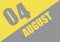 Calendar trendy colors 2021, 4 august. Background and lettering Ultimate Gray and Illuminating