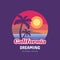 California dreaming - concept logo badge vector illustration for t-shirt and other design print productions. Summer, sunset, palms