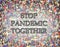 Call stop pandemic together during quarantine on background of human crowd