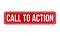 Call To Action Rubber Stamp. Red Call To Action Rubber Grunge Stamp Seal Vector Illustration - Vector