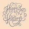 calligraphic Happy Holidays hand writing inscription for greeting cards