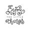 Calligraphy lettering of Enjoy the little things in black in mono line style isolated on white decorated with heart