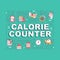 Calorie counter word concepts banner. Dietary nutrition rule, weight lose. Infographics with linear icons on blue