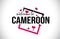 Cameroon Welcome To Word Text with Handwritten Font and Red Hearts Square
