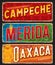 Campeche, Oaxaca, Merida mexican city travel plate