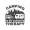 Camping is my favorite therapy. Camping quote. Vector. Concept for shirt or logo, print, stamp or tee. Vintage