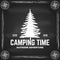 Camping time. Outdoor adventure badge on chalkboard. Vector illustration. Concept for shirt or logo, print, stamp, patch