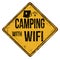 Camping with Wifi vintage rusty metal sign