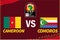 Can Cameroon 2021 Symbol Cameroon Vs Comoros Teams Flags