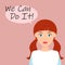 We Can Do It poster. Strong girl. female power, woman rights. Vector