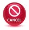 Cancel (prohibition sign icon) glassy pink round button