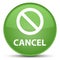 Cancel (prohibition sign icon) special soft green round button