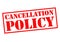 CANCELLATION POLICY