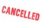 CANCELLED - red Rubber Stamp on white background.