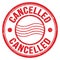 CANCELLED text written on red round postal stamp sign