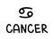 Cancer inscription. Handwritten name and icon of sign of zodiac. Modern marker. Black vector text