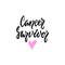 Cancer Survivor - hand drawn October Breast Cancer Awareness Month lettering phrase isolated on white background. Brush