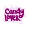 Candy lover quote text typography design graphic vector