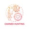 Canned hunting red gradient concept icon