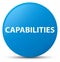 Capabilities cyan blue round button