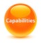 Capabilities glassy orange round button