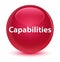 Capabilities glassy pink round button
