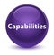 Capabilities glassy purple round button