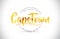 CapeTown Welcome To Word Text with Handwritten Font and Golden T