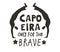 Capoeira only for brave poster