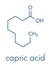 Capric decanoic acid molecule. Common saturated fatty acid. Skeletal formula.