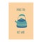 Card with cute blue teapot. Colorful vector