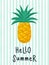 A card with a whole pineapple with leaves and the inscription - Hello summer. A postcard with a tropical fruit. Vector