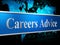 Career Advice Indicates Line Of Work And Advisory