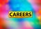 Careers Abstract Colorful Background Bokeh Design Illustration