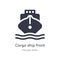 cargo ship front view outline icon. isolated line vector illustration from people skills collection. editable thin stroke cargo