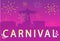 Carnival. Inscription on Firework Pink Background.