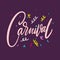 Carnival sign. Hand drawn vector lettering for Brasil carnaval, Mardi Gras. Isolated on purple background